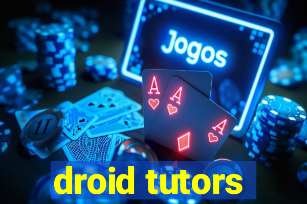 droid tutors